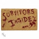 Survivors Inside Doormat 45x75cm